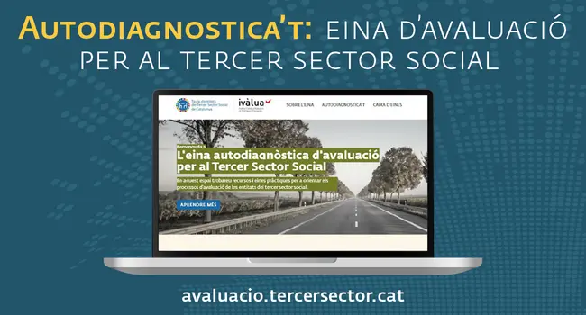 Autodiagnostica't: eina d'avaluació per al tercer sector social, a avaluacio.tercersector.cat