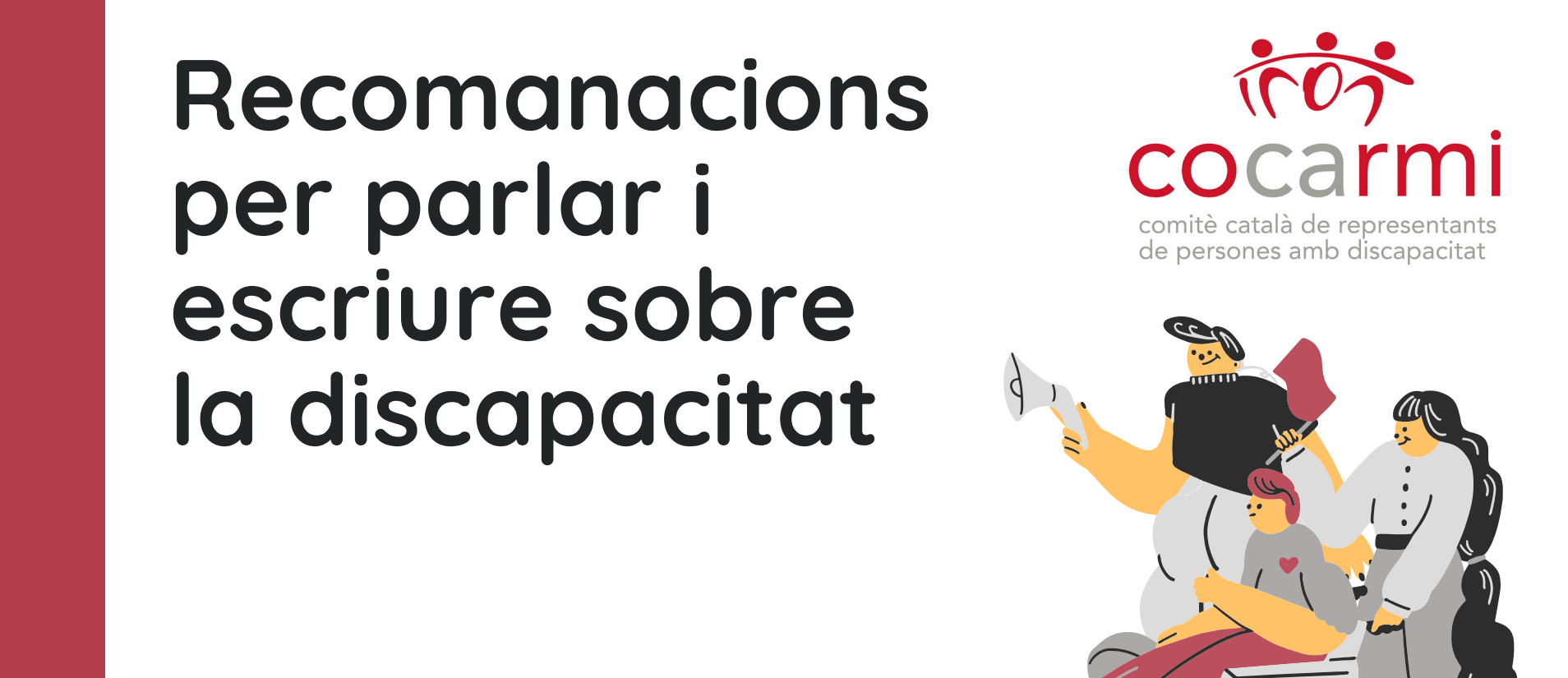 Portada del llibre de recomanacions del COCARMI. al costat una il·lustració que representa persones amb discapacitat física, orgànica i cognitiva.